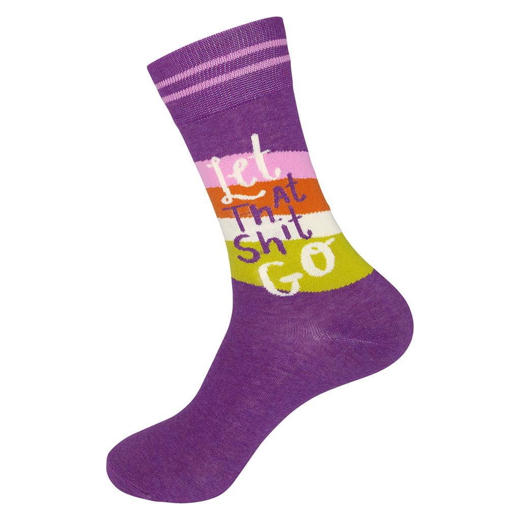 Let That Shit Go Socks | Funny | Funatic - HER Home Design Boutique